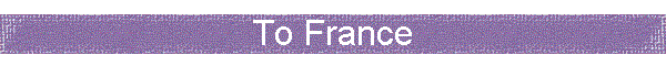 To France